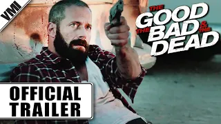 The Good, the Bad, and the Dead (2015) - Official Trailer | VMI Worldwide