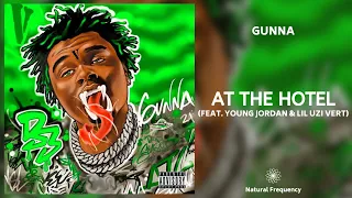 Gunna - Hotel ft. Lil Uzi Vert & Young Jordan (432Hz)