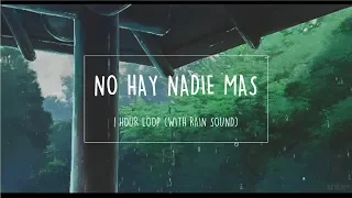 [1 HOUR LOOP] No Hay Nadie Mas - Sebastián Yatra (under the rain)/ lyric video