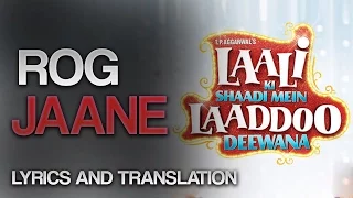 ROG JAANE - FULL SONG AND TRANSLATION - RAHAT FATEH ALI KHAN + PALAK MUCHCHAL