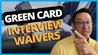 Green Card Interview Waivers: US-Based Marriage