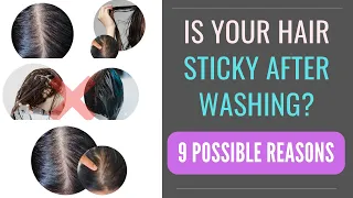 9 Reasons Why Your Hair Feel Sticky After Shower OR Wash