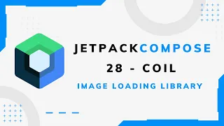 Jetpack Compose tutorial in Hindi #28 - Coil An image loading library