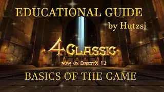 4Classic 4Story - Guide by Hutzsi - Basics of the Game - Learn 4Classic