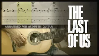 The Last of Us Theme 👨‍👧 Classical Acoustic Guitar with Tabs 🧟‍♂️