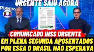 SAIU HOJE! EM PLENA SEGUNDA-FEIRA, NOVO COMUNICADO IMPORTANTE PARA OS APOSENTADOS E PENSIONISTAS.