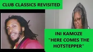 REACTION - Ini Kamoze, "Here Comes the Hotstepper"