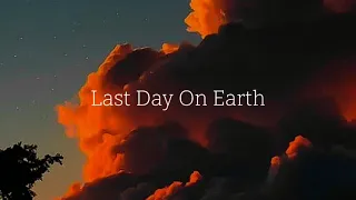 Last Day On Earth (Slowed) - Tai Verdes