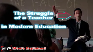 The Struggle of a Teacher in Modern Education - Movie Explained DETACHMENT