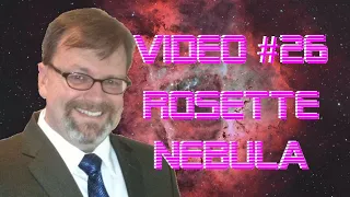 Video #26 Rosette Nebula + Narrowband as true color