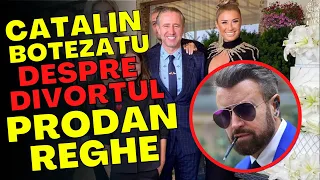 CATALIN BOTEZATU Intervine In DIVORTUL PRODAN REGHE, Sfaturile Lui Catalin Botezatu Pentru Soti