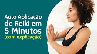 Auto aplicação completa de Reiki em 5 Minutos guiada - com introdução