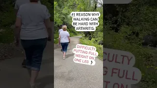 Why is walking difficult with arthritis?