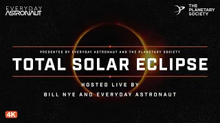 [4K] Watch the Solar Eclipse w/ Planetary Society and Everyday Astronaut