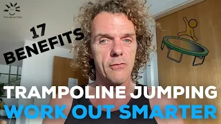 17 Benefits Of TRAMPOLINE Jumping | SMART WORK OUT