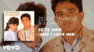Zezé Di Camargo & Luciano - Eu Te Amo (And I Love Her) (Áudio Oficial)