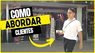 Como ABORDAR clientes na RUA e VENDER MUITO MAIS | vendendo na rua