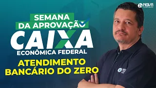 Atendimento Bancário do Zero CONCURSO CAIXA 2023