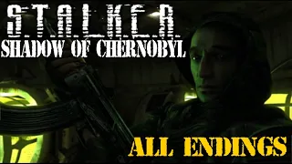 S.T.A.L.K.E.R. Shadow of Chernobyl: All Endings Explained