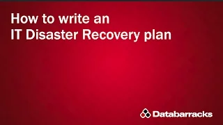 How to write an IT Disaster Recovery Plan