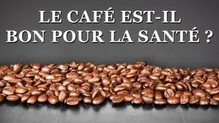 Le café est-il bon pour la santé: tout savoir sur le café