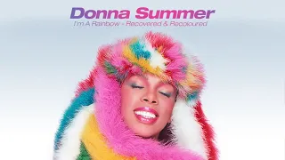 Donna Summer - I'm A Rainbow - Recovered & Recoloured (includes Ladies On Mars Remixes)