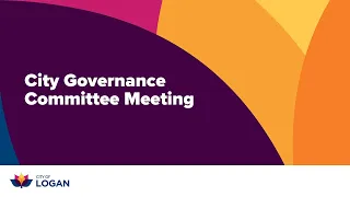 City Governance Committee Meeting, Wednesday 18 May 2022 @ 10:00am