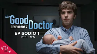 The Good Doctor Temporada 7 (Episodio 1) | Shaun y Lea son padres | RESUMEN