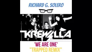 Krewella - 'We Are One' - Richard G. Solero's "Trapped Remix"