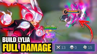 13 KILL NO DEATH!! BUILD LYLIA HACK DAMAGE 2024 | BUILD LYLI TERSAKIT 2024 - Lylia Gameplay