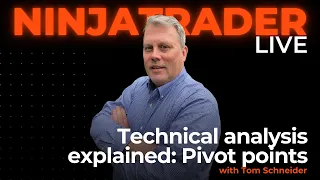 Technical Analysis Explained: Pivot Points | NinjaTrader Live