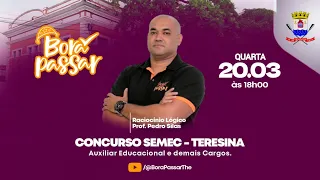 #BoraPassar - Aula 20/03/2024 - Concurso SEMEC Teresina - Auxiliar Educacional e demais Cargos