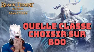 QUELLE CLASSE CHOISIR SUR BDO EN 2023 ? Présentation de toutes les classes (succession & éveil )