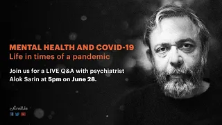 Mental health and Covid-19: Life in times of a pandemic