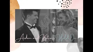 AIDEN AND KATIE || HOLD ON (alexa and katie)