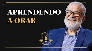 Aprendendo a Orar - Augustus Nicodemus | #VivendoAsEscrituras