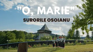 Surorile Osoianu - O, Marie