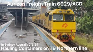 Aurizon Freight Train 6029/ACD Contaniers Seen on T9 Northern Line Sydney Australia 7/5/24 #trains