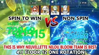 This is Why Neuvillette Nilou Bloom Team is Best on 4.1 Floor 12 - Spin to Win vs Non Spin