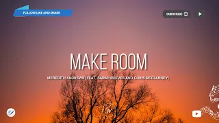 Make Room by Meredith Andrews (feat. Sarah Reeves and Chris McClarney) | Lyric Video by WordShip