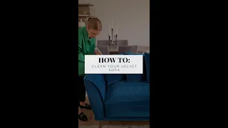 How to clean your velvet sofa