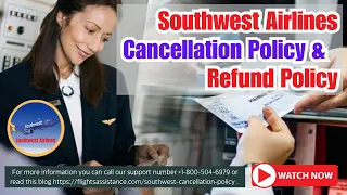 How To Cancel A Southwest Airlines || Cancellation Policy || Refund Policy