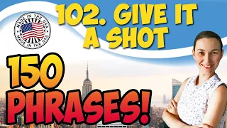 #102 Give it a shot 💬 150 английских фраз и идиом | OK English