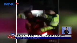 Tak Terima Ditilang, Pemotor Dorong Polisi di Pematangsiantar #LintasiNewsSiang 25/01