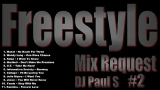 Freestyle Mix Request2 - (DJ Paul S)