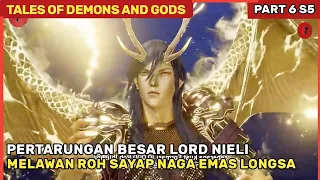 TERLALU SOMBONG MALAH KENA BANTAI !! KEKUATAN LORD NIELI EPIC - Seluruh Alur Cerita Donghua TODG #6