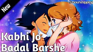 Pokemon / Ash Love / Serena / Amourshipping / Kabhi Jo Badal Barshe / ❤❤❤❤❤