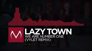 [Trap] - Lazy Town - We Are Number One (Vylet Remix) [Free Download]