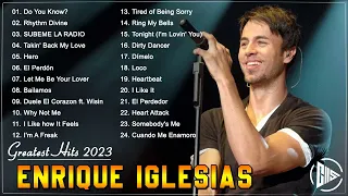 Enrique Iglesias Greatest Hits 2023 - Enrique Iglesias Full Album 2023