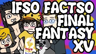 Ifso Factso Final Fantasy XV (Animation)